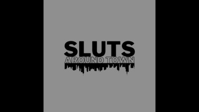 Sluts Around Town - black sex